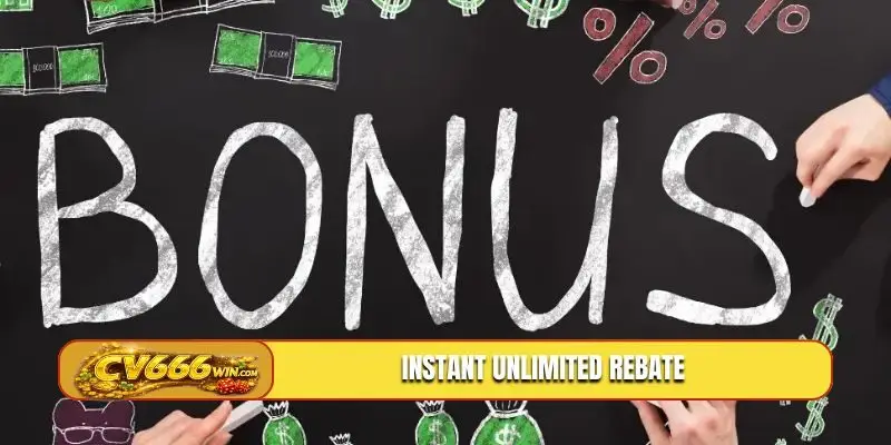 Instant unlimited rebate