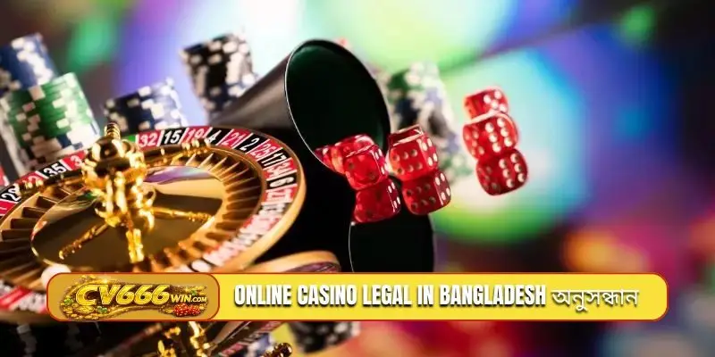 Online casino legal in Bangladesh অনুসন্ধান করুন