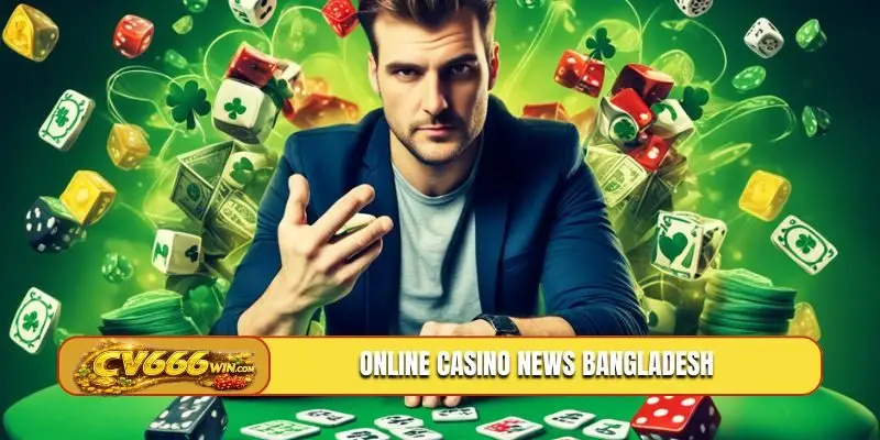 Online casino news Bangladesh