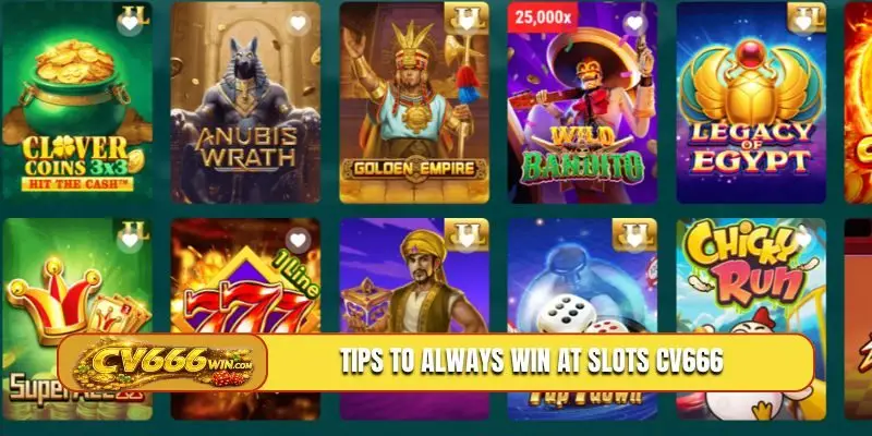Tips to always win at slots CV666